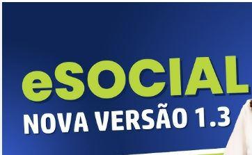 Versão 1.3 do eSocial já está em Ambiente de Produção
