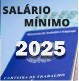 Novo Salário Mínimo 2025